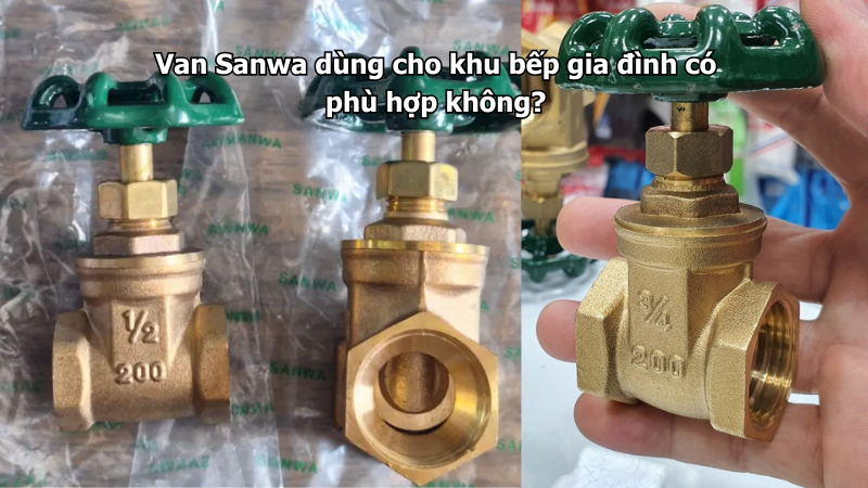 Van Sanwa dùng cho khu bếp gia đình có phù hợp không?